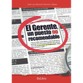 El gerente, un puesto no recomendable
