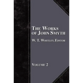 The Works of John Smyth - Volume 2