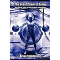 The Great Chain of Being and Other Tales of the Biotech Revolution