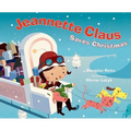 Jeannette Claus Saves Christmas