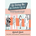 Winning the Wardrobe War: Discovering a Look You Love Without Breaking the Bank: A Style Guide for Busy Women
