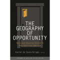Geography of Opportunity: Race and Housing Choice in Metropolitan America