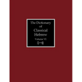 The Dictionary of Classical Hebrew Volume 6: Samekh-Pe