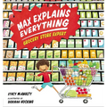 Max Explains Everything: Grocery Store Expert