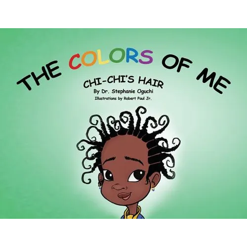 The Colors of Me: Chi-Chi's Hair