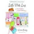 Little White Lies: A Novel of Love and Good Intentions