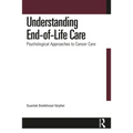 Understanding End-of-Life Care: Psychological Approaches to Cancer Care