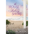 The House on Seabreeze Shore: Uplifting Women's Fiction