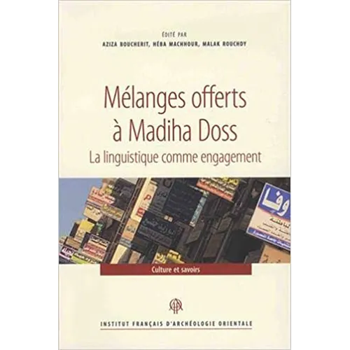 Melanges Offerts a Madiha Doss: La Linguistique Comme Engagement