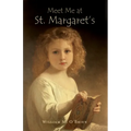 Meet Me at St. Margaret's