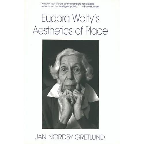 Eudora Welty's Aesthetics of Place