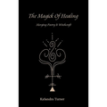 The Magick of Healing