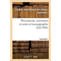 Documents, Mémoires Et Notes Et Monographie