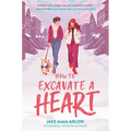 How to Excavate a Heart