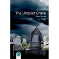 Oxford Bookworms Library: The Unquiet Grave - Short Stories: Level 4: 1400-Word Vocabulary