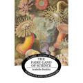 The Fairy-Land of Science
