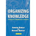 Organizing Knowledge: An Introduction to Managing Access to Information