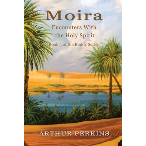 Moira: Encounters With the Holy Spirit