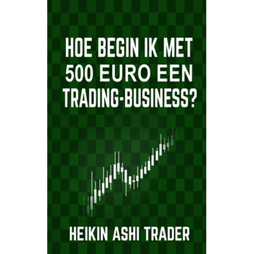 Hoe begin ik met 500 euro een trading-business?