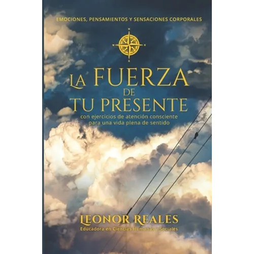 La fuerza de tu presente