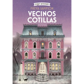 Vecinos Cotillas / Nosy Neightbors