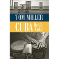 Cuba, Hot and Cold