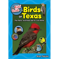 The Kids' Guide to Birds of Texas: Fun Facts, Activities and 90 Cool Birds
