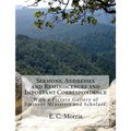 Sermons, Addresses and Reminiscences and Important Correspondence: With a Picture Gallery of Eminent Ministers and Scholars