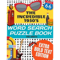 The Incredible 1950's Word Search Puzzle Book for Adults Extra Bold Text Edition: This Edition Has an Strong Bold Easy to Read Text Style - Word Searc