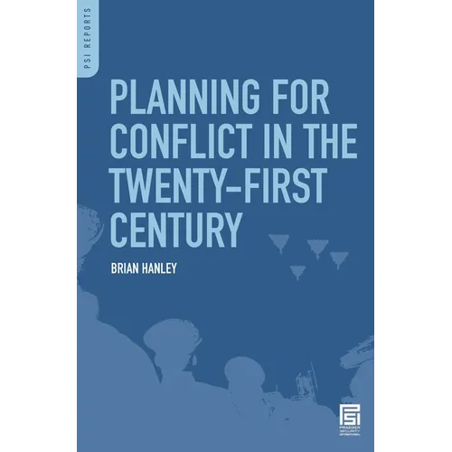 Planning for Conflict in the Twenty-First Century