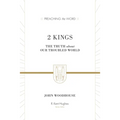 2 Kings: The Truth about Our Troubled World