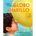 Mi Globo Amarillo / My Yellow Balloon