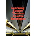 Learning Future Tourism Lesiure Strategies