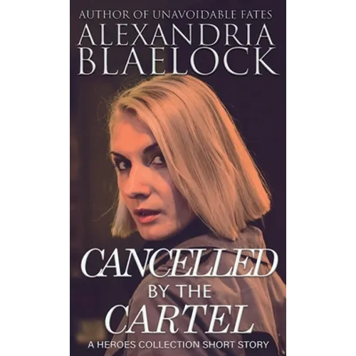Cancelled by the Cartel