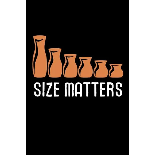 Size Matters: Pottery Project Book - 80 Project Sheets to Record your Ceramic Work - Gift for Potters