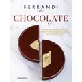 Chocolate: Recipes and Techniques from the Ferrandi School of Culinary Arts
