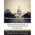 Rolling Bearing Steels: A Technical and Historical Perspective