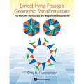 Ernest Irving Freese's Geometric Transformations