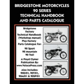 Bridgestone Motorcycles 90 Series Technical Handbook and Parts Catalogue
