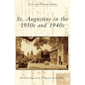 St. Augustine in the 1930s and 1940s