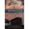 Honour Thy Mother