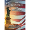 The Economics of Freedom: In Defense of Capitalism