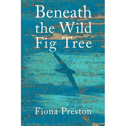 Beneath the Wild Fig Tree