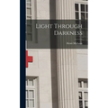 Light Through Darkness