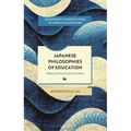 Japanese Philosophies of Education: Watsuji Tetsuro and Mori Akira