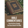 Bible Commentaries: Verse-By-Verse Through The Chosen Book Of The Bible: Peter Book Of The Bible And Church