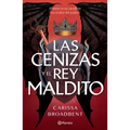 Las Cenizas Y El Rey Maldito / The Ashes and the Star-Cursed King (Las Coronas de Nyaxia 2)