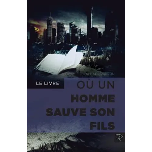 Le livre où un homme sauve son fils