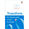 Transform: The Ultimate Guide to Lead and Manage