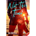 Not This Time